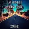 Jorge Costa & Ana Ferreira - Strong - Single